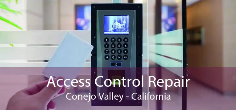 Access Control Repair Conejo Valley - California