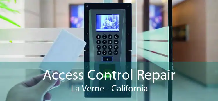 Access Control Repair La Verne - California