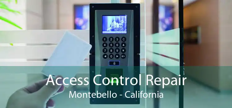 Access Control Repair Montebello - California