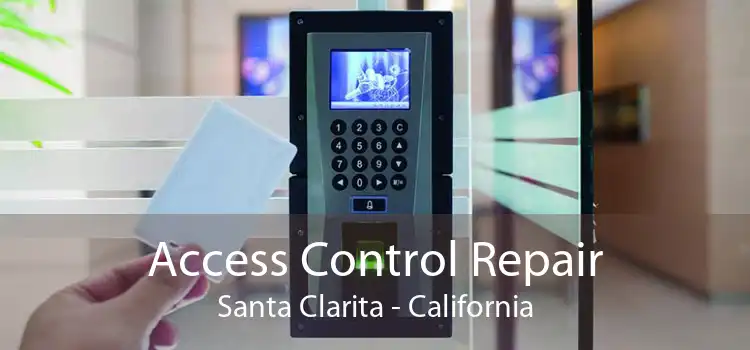 Access Control Repair Santa Clarita - California