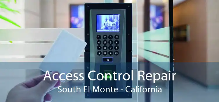 Access Control Repair South El Monte - California