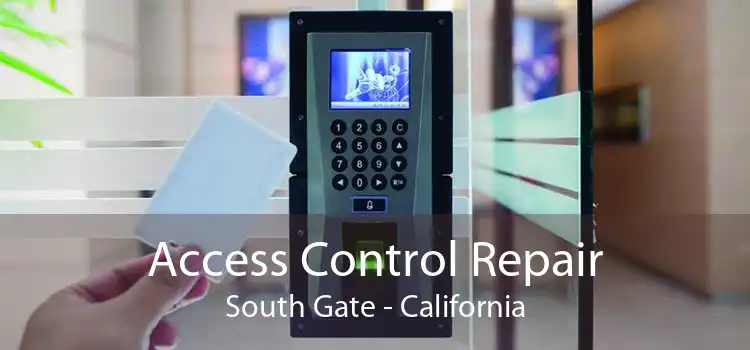 Access Control Repair South Gate - California