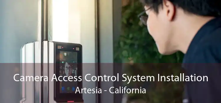 Camera Access Control System Installation Artesia - California