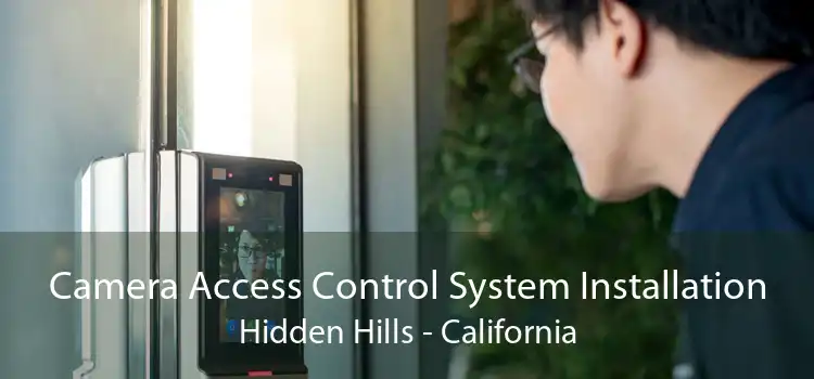 Camera Access Control System Installation Hidden Hills - California