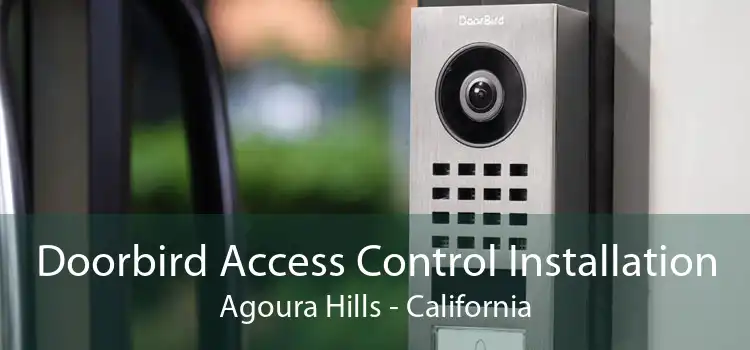 Doorbird Access Control Installation Agoura Hills - California