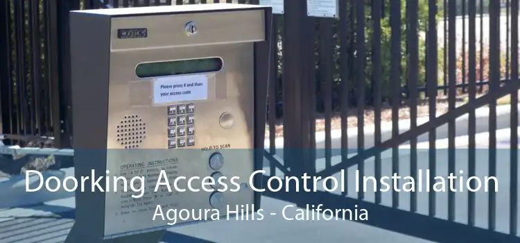 Doorking Access Control Installation Agoura Hills - California