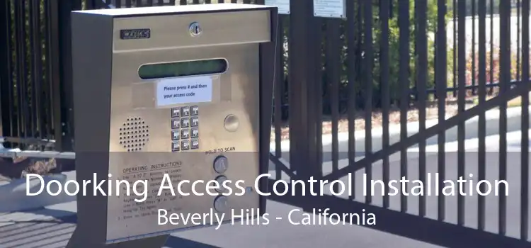 Doorking Access Control Installation Beverly Hills - California