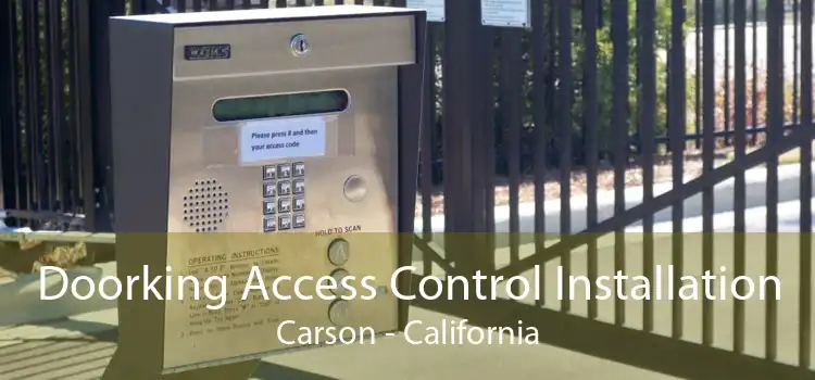 Doorking Access Control Installation Carson - California