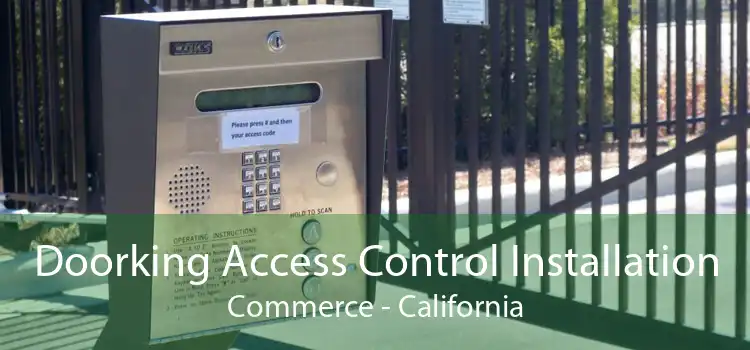 Doorking Access Control Installation Commerce - California