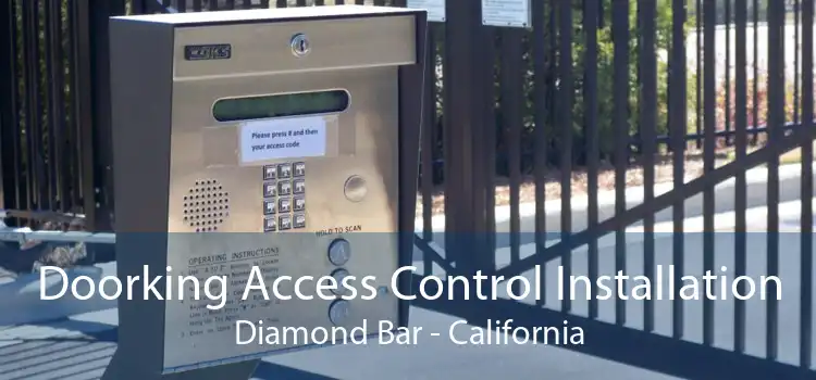 Doorking Access Control Installation Diamond Bar - California