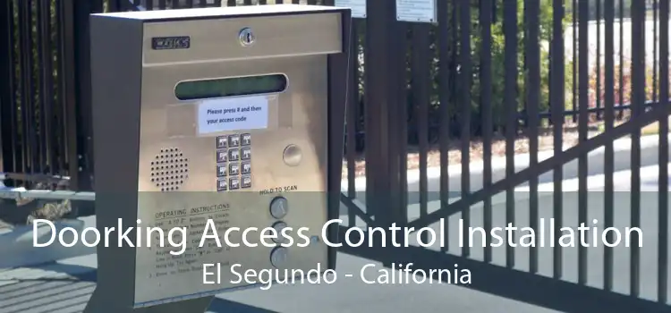 Doorking Access Control Installation El Segundo - California