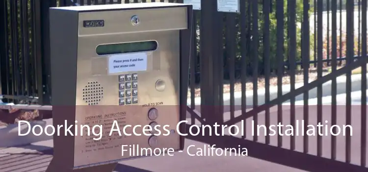 Doorking Access Control Installation Fillmore - California