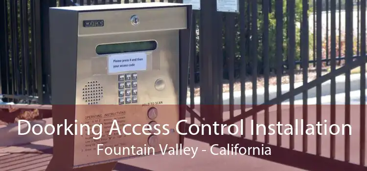 Doorking Access Control Installation Fountain Valley - California