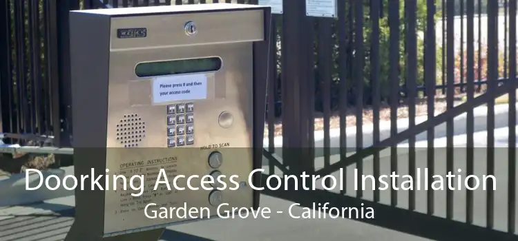 Doorking Access Control Installation Garden Grove - California