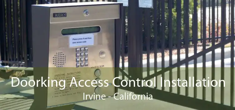 Doorking Access Control Installation Irvine - California