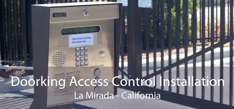 Doorking Access Control Installation La Mirada - California