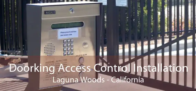 Doorking Access Control Installation Laguna Woods - California