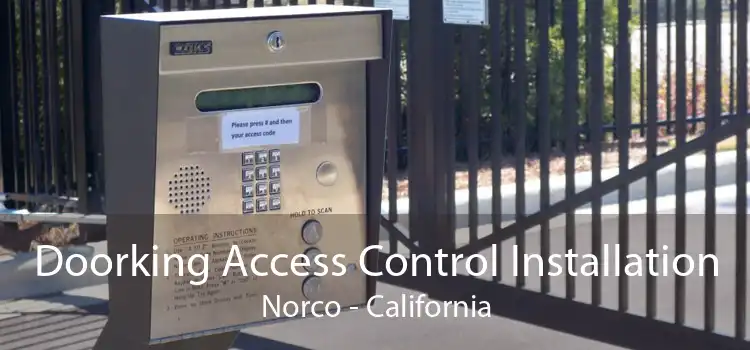 Doorking Access Control Installation Norco - California