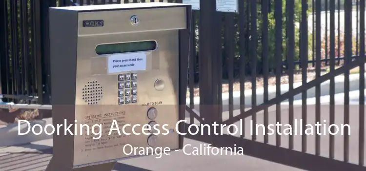 Doorking Access Control Installation Orange - California