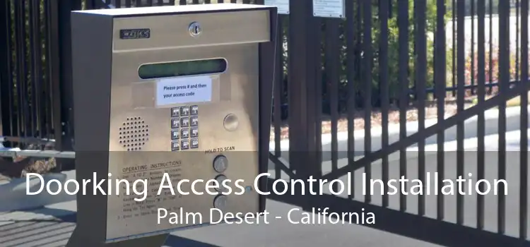 Doorking Access Control Installation Palm Desert - California