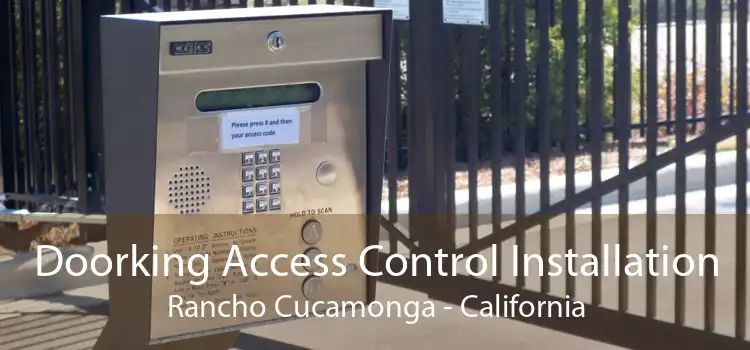 Doorking Access Control Installation Rancho Cucamonga - California