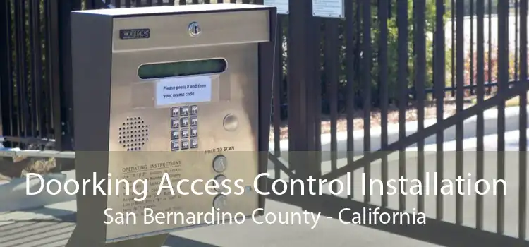 Doorking Access Control Installation San Bernardino County - California