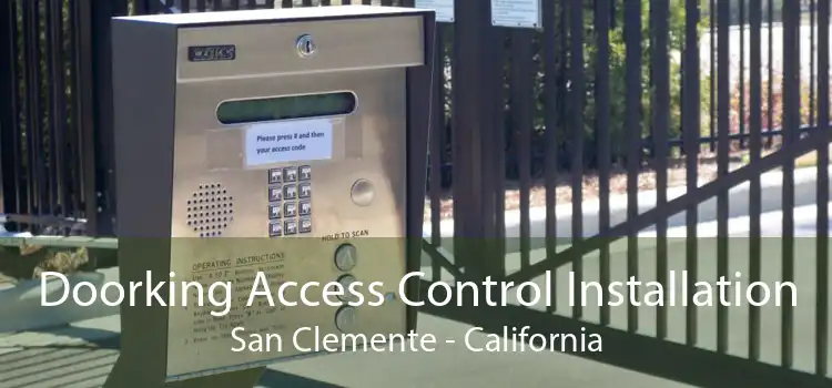 Doorking Access Control Installation San Clemente - California