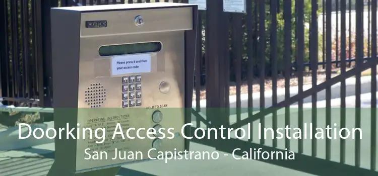 Doorking Access Control Installation San Juan Capistrano - California