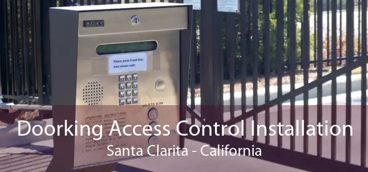 Doorking Access Control Installation Santa Clarita - California