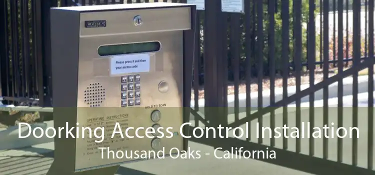 Doorking Access Control Installation Thousand Oaks - California