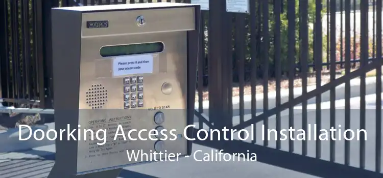 Doorking Access Control Installation Whittier - California