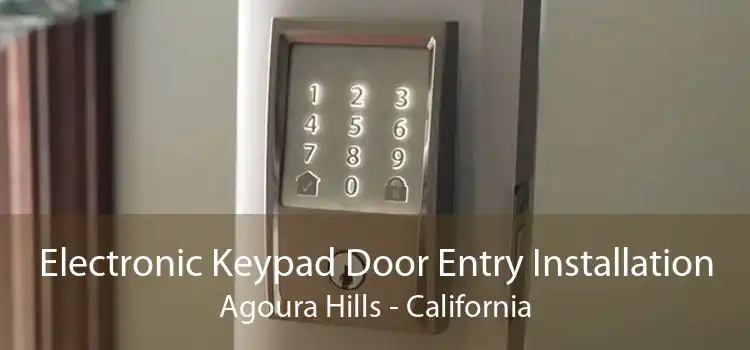 Electronic Keypad Door Entry Installation Agoura Hills - California