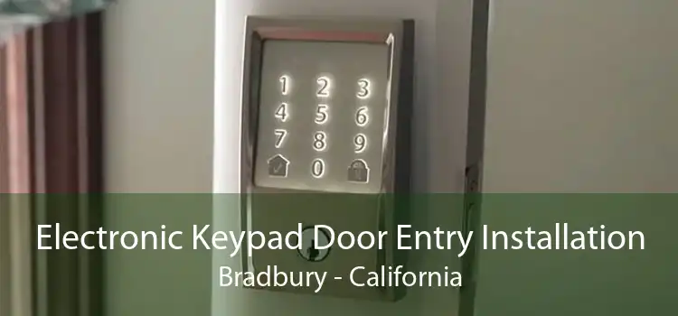 Electronic Keypad Door Entry Installation Bradbury - California