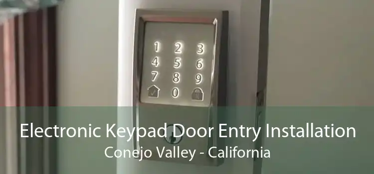 Electronic Keypad Door Entry Installation Conejo Valley - California