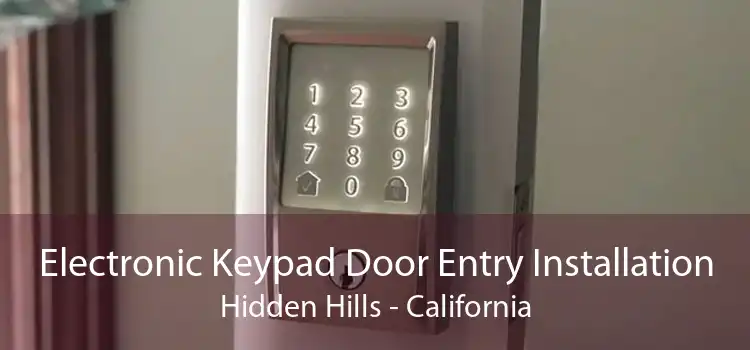 Electronic Keypad Door Entry Installation Hidden Hills - California