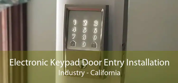 Electronic Keypad Door Entry Installation Industry - California