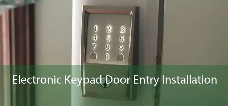 Electronic Keypad Door Entry Installation 