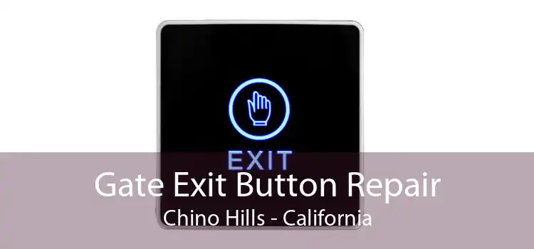 Gate Exit Button Repair Chino Hills - California