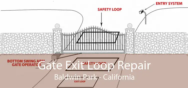 Gate Exit Loop Repair Baldwin Park - California