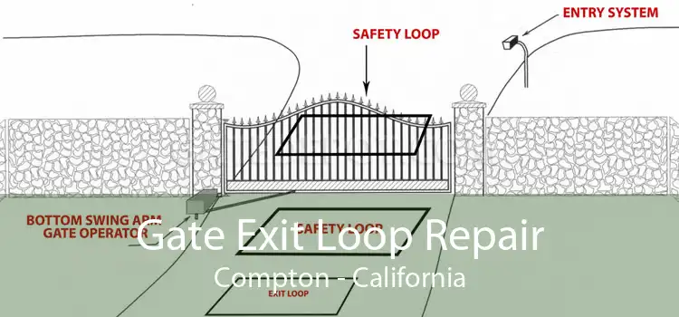 Gate Exit Loop Repair Compton - California