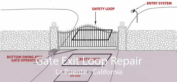 Gate Exit Loop Repair La Puente - California