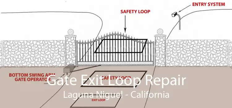 Gate Exit Loop Repair Laguna Niguel - California