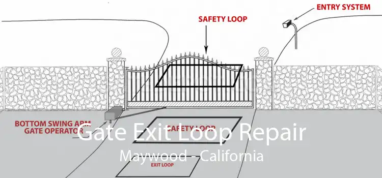 Gate Exit Loop Repair Maywood - California