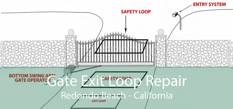 Gate Exit Loop Repair Redondo Beach - California