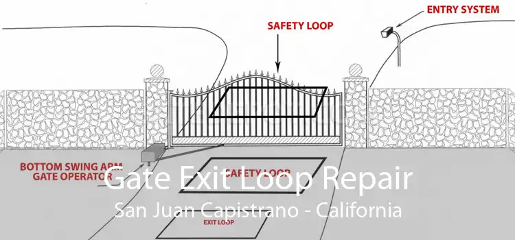 Gate Exit Loop Repair San Juan Capistrano - California