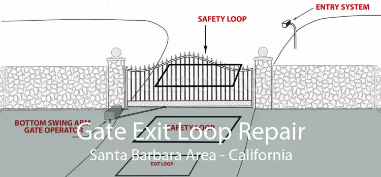 Gate Exit Loop Repair Santa Barbara Area - California