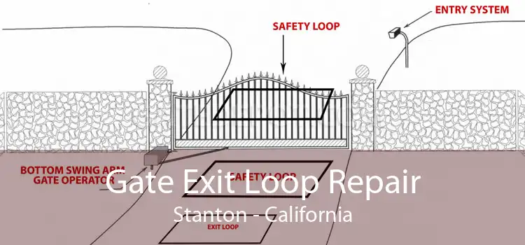 Gate Exit Loop Repair Stanton - California