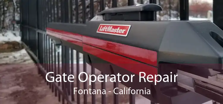 Gate Operator Repair Fontana - California