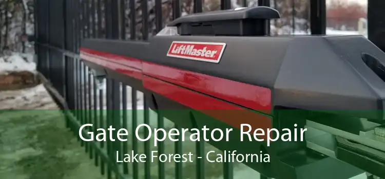 Gate Operator Repair Lake Forest - California