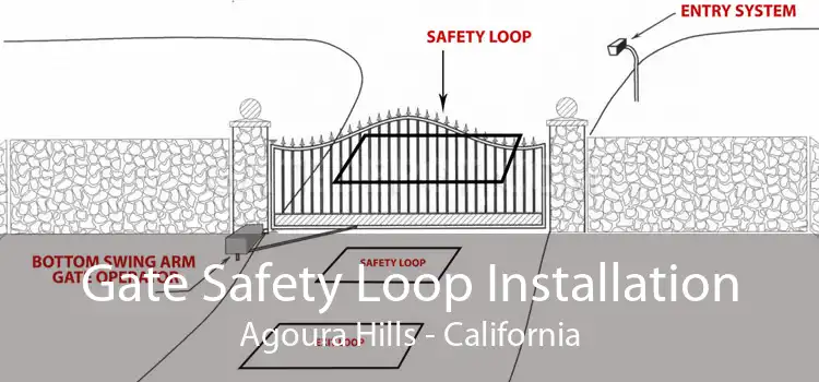 Gate Safety Loop Installation Agoura Hills - California